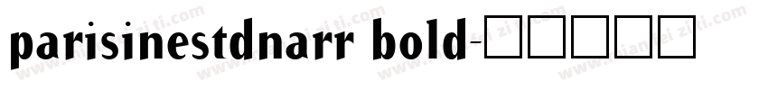 parisinestdnarr bold字体转换